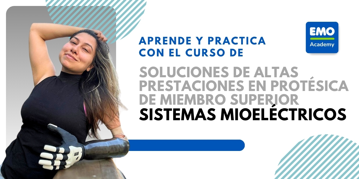 Formación en protésica de miembro superior, manos myoelectricas de altas prestaciones